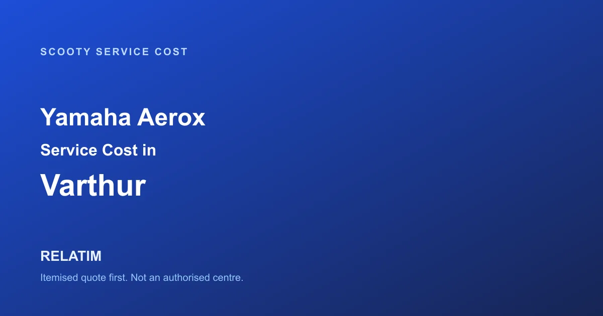 Yamaha Aerox Service Cost in Varthur, Bangalore